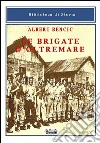 Le brigate d'oltremare libro di Bencic Albert