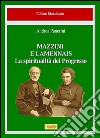 Mazzini e Lamennais. La spiritualità del progresso libro di Panerini Andrea