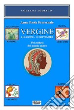 Vergine. Nei zodiaci del mondo antico. 24 agosto-22 settembre. Nei zodiaci del mondo antico