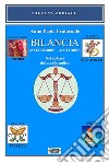 Bilancia. 23 settembre-22 ottobre. Nei zodiaci del mondo antico libro di Fraternale Anna Paola