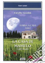 La casa di Mamelo libro