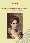 Elisa Bonaparte Baciocchi. Principessa di Piombino libro