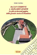 Da San Cerbone a Elisa Bonaparte. Le più avvincenti pagine della grande storia di Piombino libro