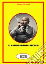 Il commissario Stecca libro