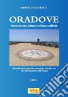 Oradove. Energia elettrica, turismo e intelligenza artificiale. Con Contenuto digitale (fornito elettronicamente) libro