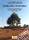 Usokami e Mapanda. 50 anni di cooperazione missionaria fra le diocesi di Bologna e Iringa 1974-2024 libro