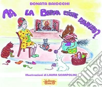 Ma la befana esiste davvero? Ediz. illustrata libro