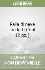 Palla di neve con led (Conf. 12 pz.) libro