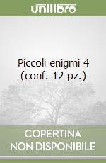 Piccoli enigmi 4 (conf. 12 pz.) libro