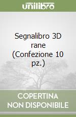 Segnalibro 3D rane (Confezione 10 pz.) libro