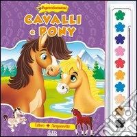Cavally e pony. Supercolorissimi. Ediz. illustrata. Con gadget libro