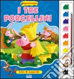 I tre porcellini. Supercolorissimi. Ediz. illustrata. Con gadget libro