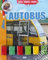 Autobus. Ediz. illustrata. Con gadget