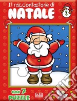 Il raccontastorie di Natale. Libro puzzle. Ediz. illustrata libro