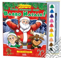 Tutti insieme con Babbo Natale! Supercolorissimi. Ediz. illustrata. Con gadget libro