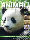 La grande enciclopedia illustrata degli animali. Le incredibili meraviglie del regno animale. Libri per sapere libro