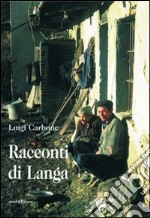 Racconti di Langa libro