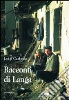 Racconti di Langa libro