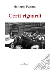 Certi riguardi libro
