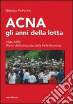 Acna: gli anni della lotta libro