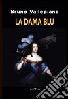 La dama blu libro