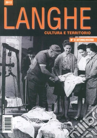 Langhe. Cultura e territorio. Vol. 8
