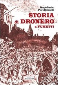 Storia di Dronero a fumetti libro
