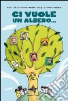 Ci vuole un albero... libro