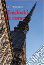 Traslochi in corso libro