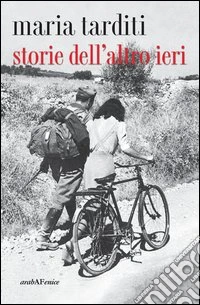 Storie dell'altro ieri libro