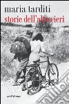 Storie dell'altro ieri libro