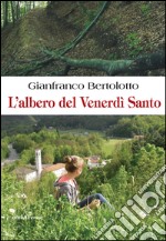 L'albero del venerdì santo libro