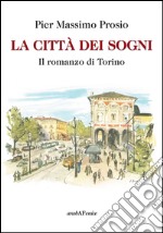 La città dei sogni libro