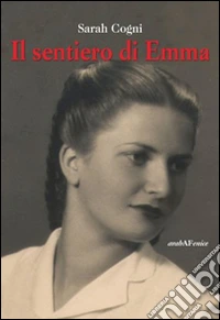 Il sentiero di Emma libro