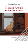 Il gatto Arneis. Racconti di un veterinario libro di Marengo Silvio