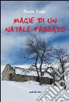 Magie di un Natale passato libro di Cogni Sarah