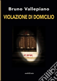 Violazione di domicilio libro