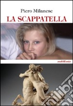 La scappatella