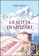 La slitta di Mozart libro