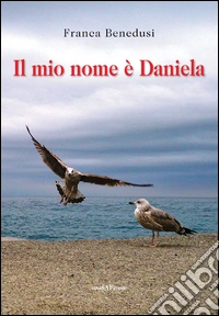 Il mio nome è Daniela