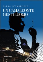 Un camaleonte gentiluomo