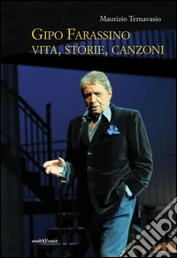 Gipo Farassino. Vita, storie, canzoni libro