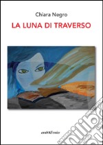 La luna di traverso