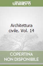 Architettura civile. Vol. 14 libro