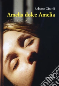 Amelia dolce Amelia