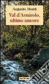 Val d'Armirolo, ultimo amore libro