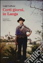 Certi giorni, in Langa libro