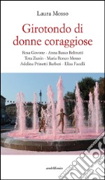 Girotondo di donne coraggiose libro