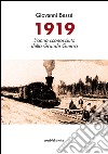 1919. L'anno sconosciuto della grande guerra libro di Bessé Giovanni