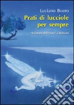 Prati di lucciole per sempre. «Locanda delle Fate» e dintorni